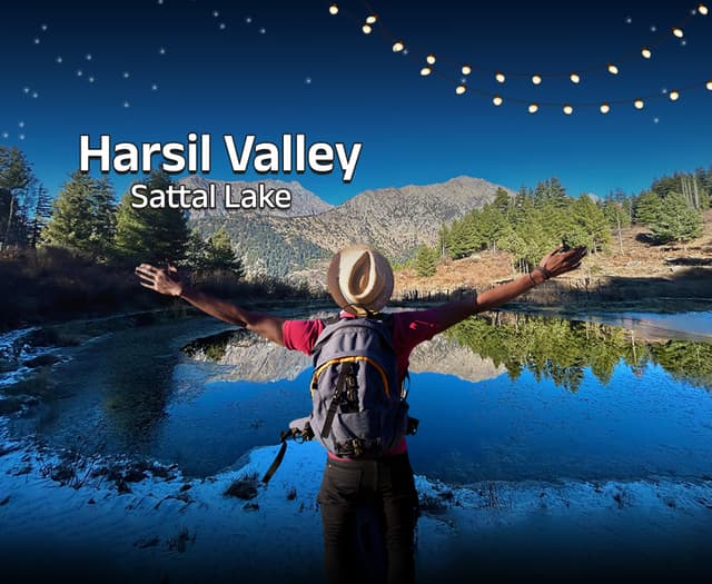 Harsil  Sattal Lake  Xmas NY
