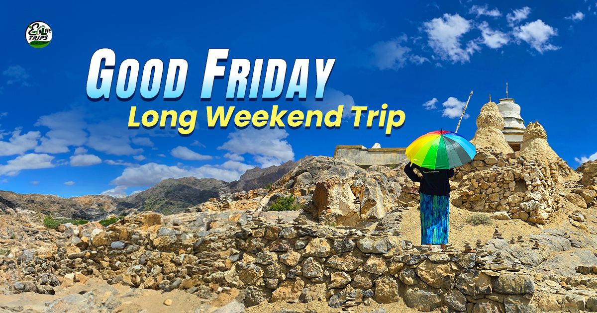 Good Friday Tour Package